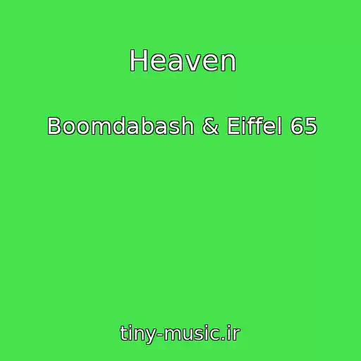 کاور آهنگ Heaven از Boomdabash & Eiffel 65