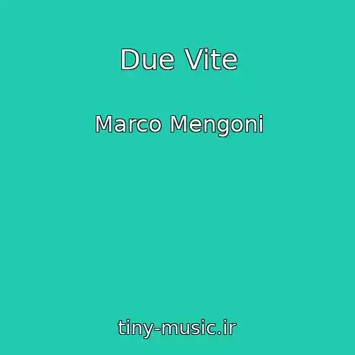 کاور آهنگ Due Vite از Marco Mengoni