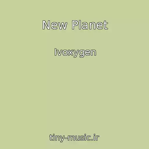 کاور آهنگ New Planet از Ivoxygen