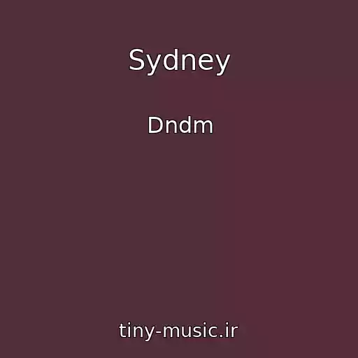 کاور آهنگ Sydney از Dndm