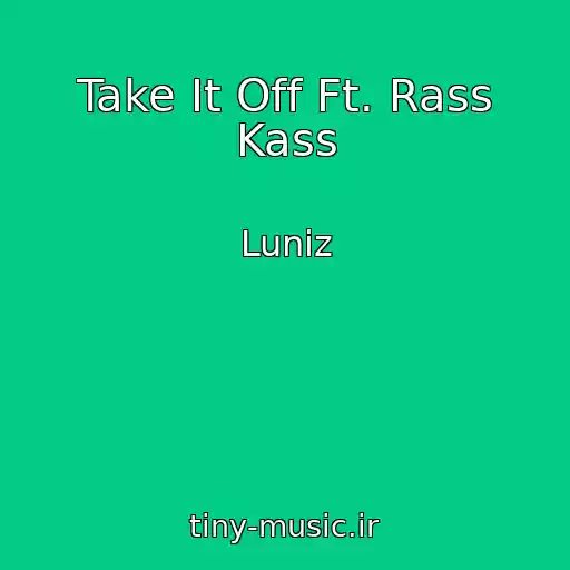 کاور آهنگ Take It Off Ft. Rass Kass از Luniz