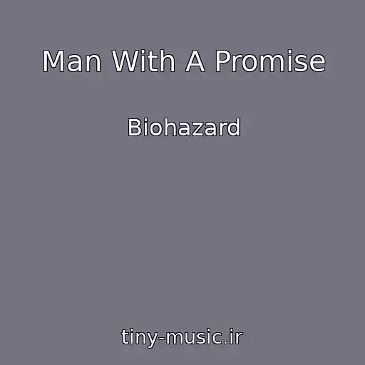 کاور آهنگ Man With A Promise از Biohazard