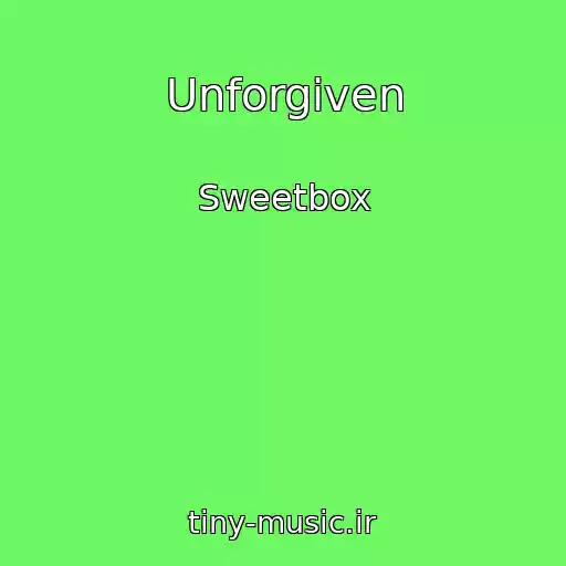 کاور آهنگ Unforgiven از Sweetbox