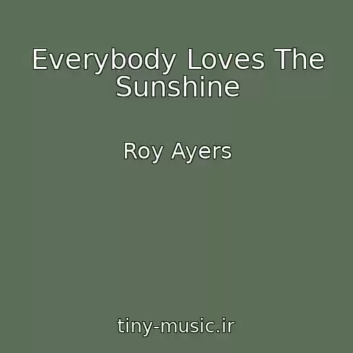 کاور آهنگ Everybody Loves The Sunshine از Roy Ayers