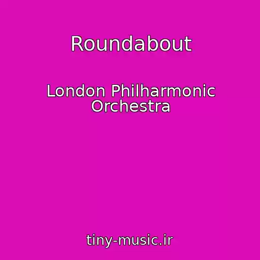 کاور آهنگ Roundabout از London Philharmonic Orchestra