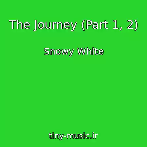 کاور آهنگ The Journey (Part 1, 2) از Snowy White