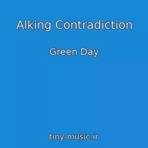 کاور آهنگ Alking Contradiction از Green Day