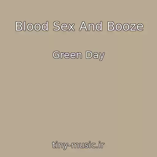 کاور آهنگ Blood Sex And Booze از Green Day