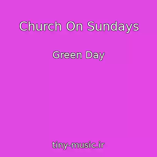 کاور آهنگ Church On Sundays از Green Day