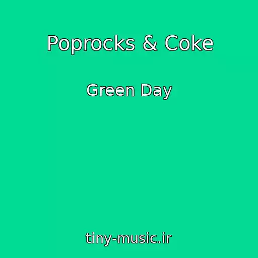 کاور آهنگ Poprocks & Coke از Green Day