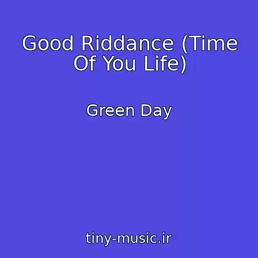 کاور آهنگ Good Riddance (Time Of You Life) از Green Day