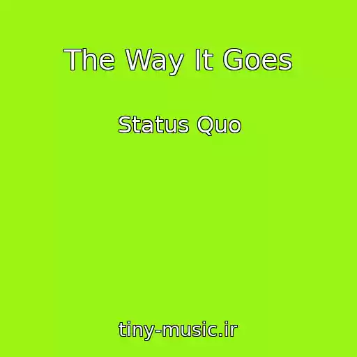 کاور آهنگ The Way It Goes از Status Quo