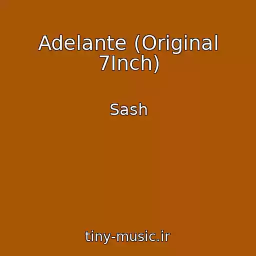 کاور آهنگ Adelante (Original 7Inch) از Sash