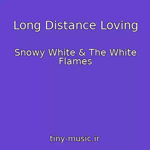 کاور آهنگ Long Distance Loving از Snowy White & The White Flames