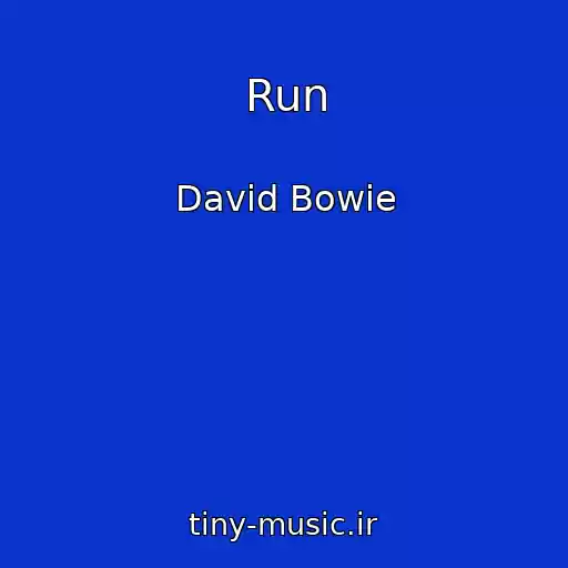 کاور آهنگ Run از David Bowie