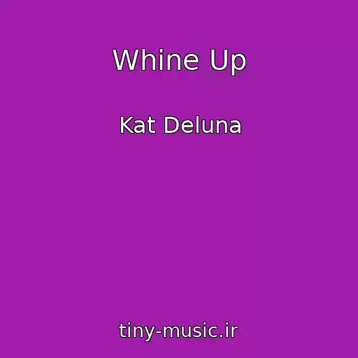 کاور آهنگ Whine Up از Kat Deluna