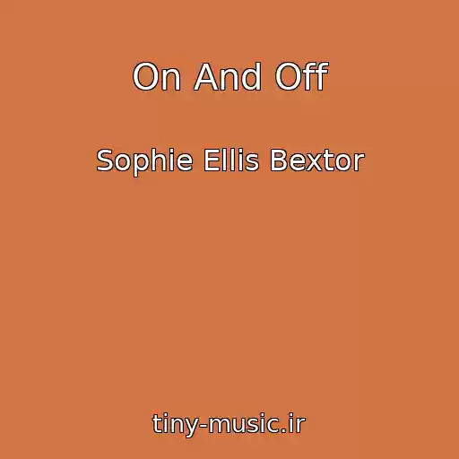 کاور آهنگ On And Off از Sophie Ellis Bextor