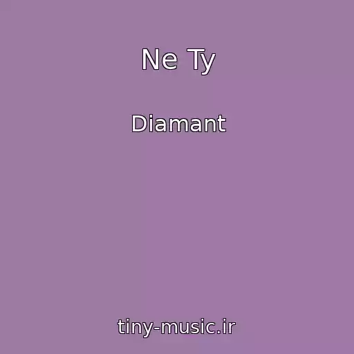 کاور آهنگ Ne Ty از Diamant