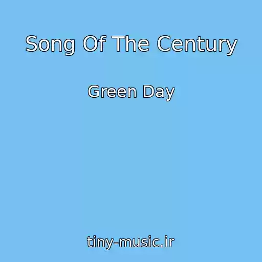 کاور آهنگ Song Of The Century از Green Day