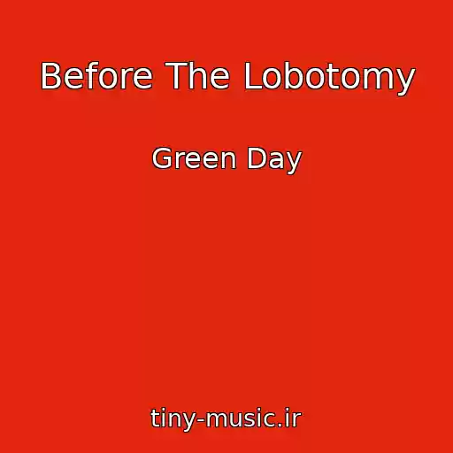 کاور آهنگ Before The Lobotomy از Green Day