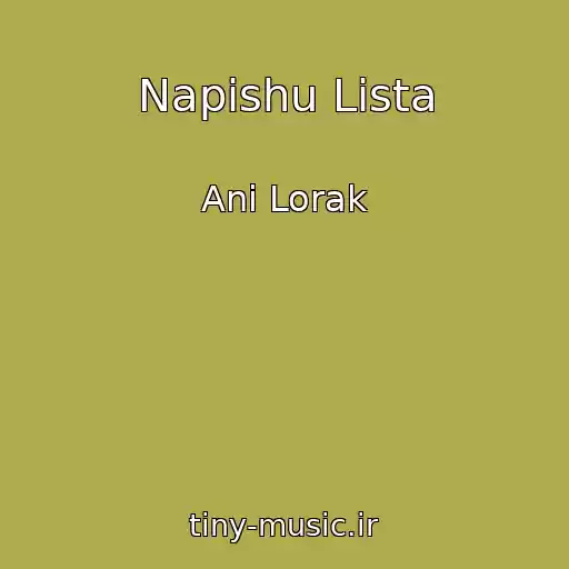 کاور آهنگ Napishu Lista از Ani Lorak