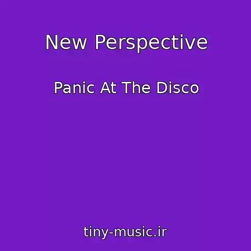 کاور آهنگ New Perspective از Panic At The Disco