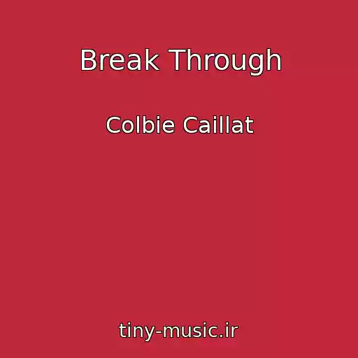 کاور آهنگ Break Through از Colbie Caillat