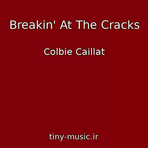 کاور آهنگ Breakin' At The Cracks از Colbie Caillat