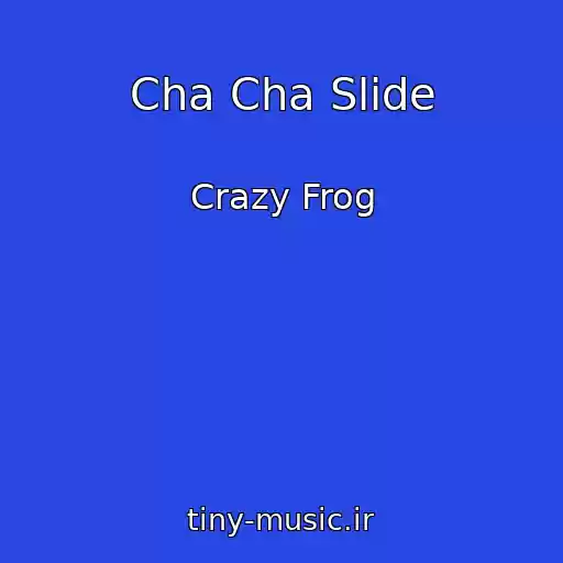 کاور آهنگ Cha Cha Slide از Crazy Frog