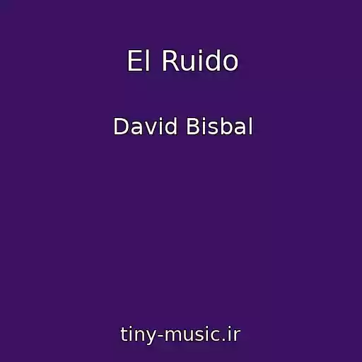کاور آهنگ El Ruido از David Bisbal