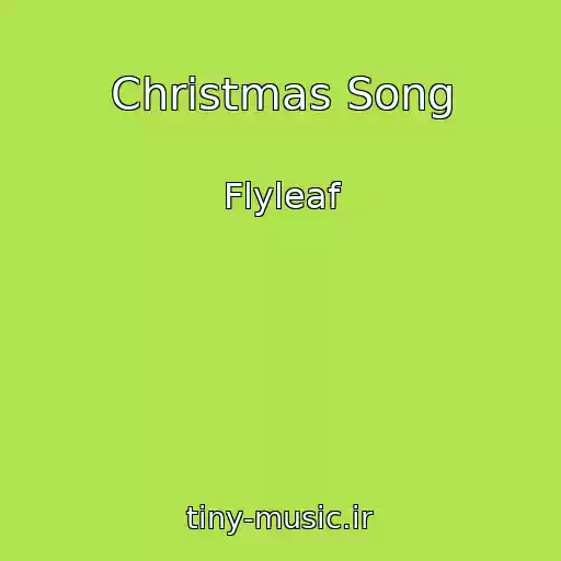 کاور آهنگ Christmas Song از Flyleaf