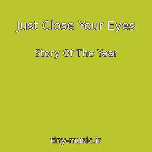 کاور آهنگ Just Close Your Eyes از Story Of The Year