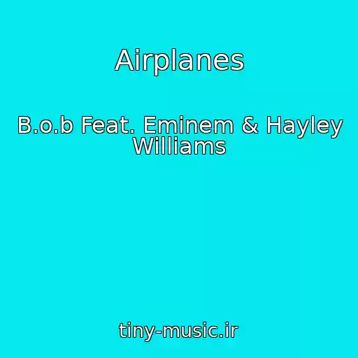 کاور آهنگ Airplanes از B.o.b Feat. Eminem & Hayley Williams