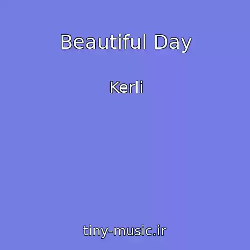 کاور آهنگ Beautiful Day از Kerli