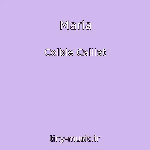 کاور آهنگ Maria از Colbie Caillat