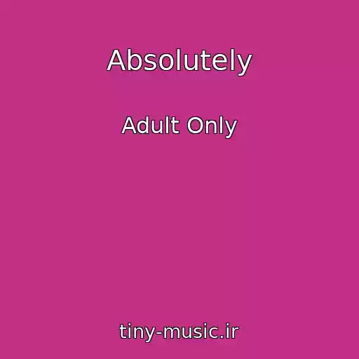 کاور آهنگ Absolutely از Adult Only