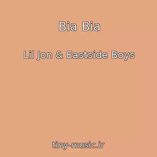 کاور آهنگ Bia Bia از Lil Jon & Eastside Boys
