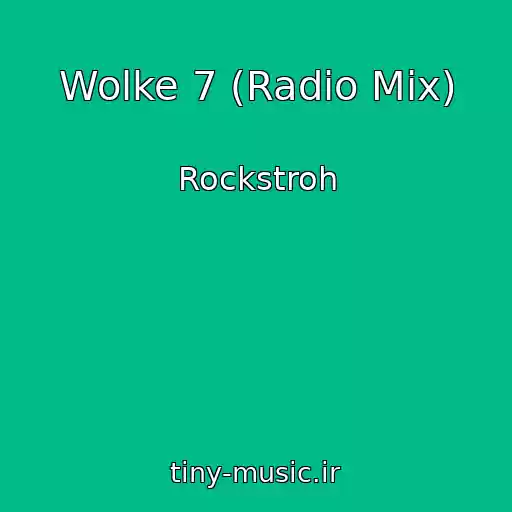 کاور آهنگ Wolke 7 (Radio Mix) از Rockstroh