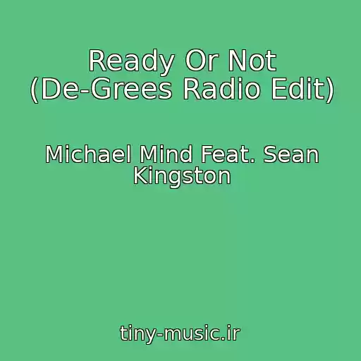 کاور آهنگ Ready Or Not (De-Grees Radio Edit) از Michael Mind Feat. Sean Kingston