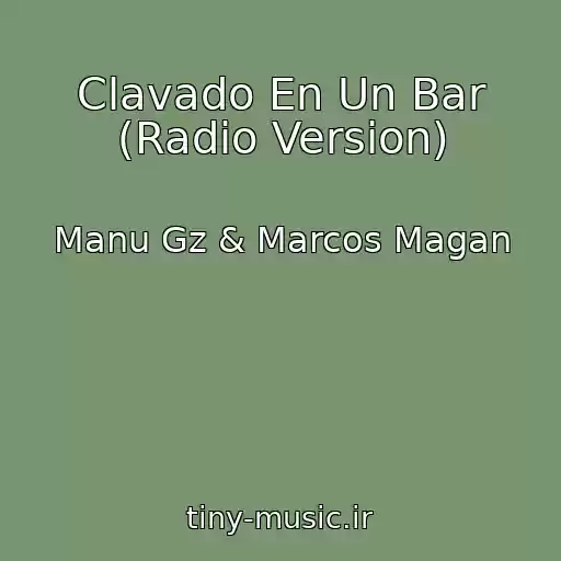 کاور آهنگ Clavado En Un Bar (Radio Version) از Manu Gz & Marcos Magan