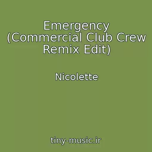 کاور آهنگ Emergency (Commercial Club Crew Remix Edit) از Nicolette