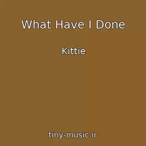 کاور آهنگ What Have I Done از Kittie
