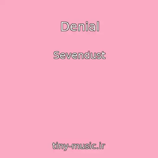 کاور آهنگ Denial از Sevendust