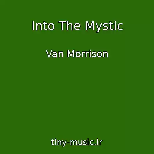کاور آهنگ Into The Mystic از Van Morrison
