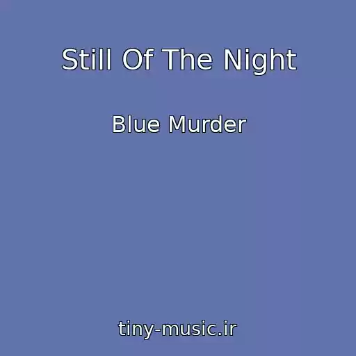 کاور آهنگ Still Of The Night از Blue Murder