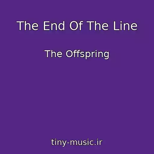 کاور آهنگ The End Of The Line از The Offspring