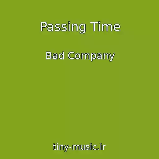 کاور آهنگ Passing Time از Bad Company