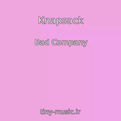 کاور آهنگ Knapsack از Bad Company