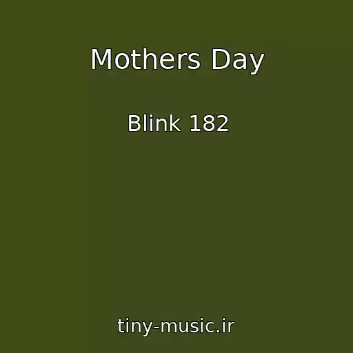 کاور آهنگ Mothers Day از Blink 182