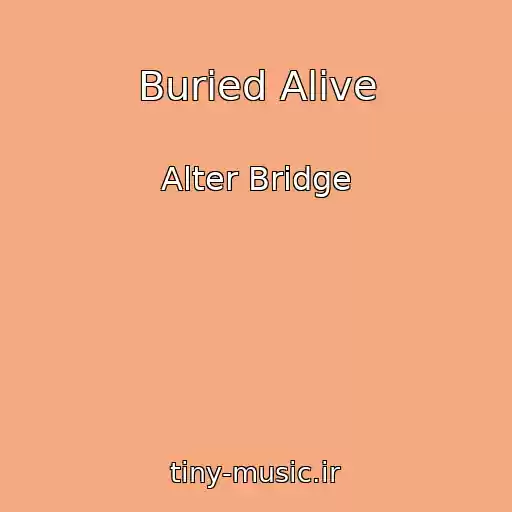 کاور آهنگ Buried Alive از Alter Bridge
